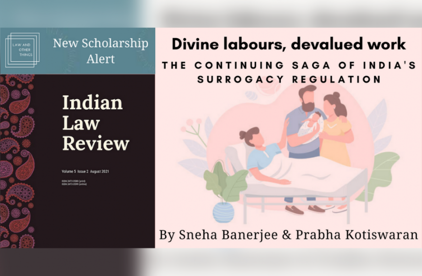 Divine labours, devalued work: the continuing saga of India’s surrogacy regulation: Summary by Eeshan Sonak